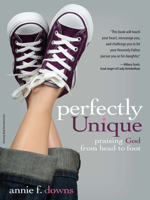 Title details for Perfectly Unique by Annie F. Downs - Available